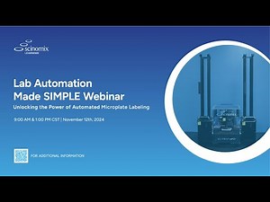 Lab Automation Made SIMPLE - Unlocking the Power of Automated Microplate Labeling