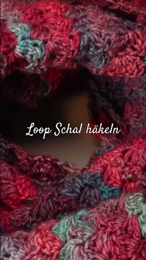 Loop häkeln, ganz einfach #crochet