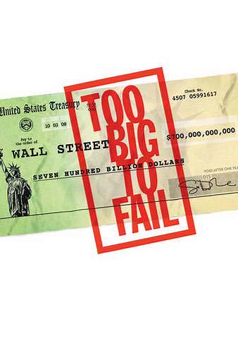 Too Big To Fail