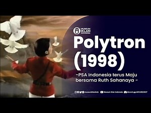 Iklan Polytron - PSA Indonesia Terus Maju bersama Ruth Sahanaya (1998)