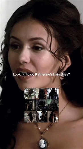 Katherine Pierce's Iconic Hairstyles Tutorial