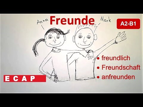 FREUND (WORTFAMILIE) – VOKABULAR / WORTSCHATZ A2-B1