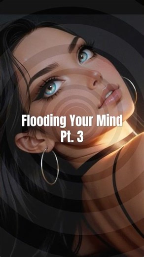 FLOODING YOUR MIND PT. 3 | Jacqueline Powers Hypnosis