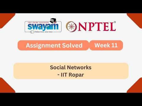 Social Networks Week 11 || NPTEL ANSWERS 2026 || MYSWAYAM #nptel2026 #nptel #myswayam