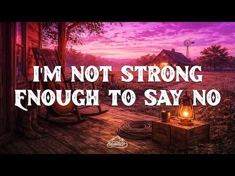 BlackHawk - I'm Not Strong Enough to Say No (Lyrics)
