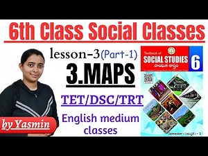 6th SOCIAL lesson-3 : MAPS (part-1) by Yasmin // TET/DSC/TRT English medium classes SOCIAL