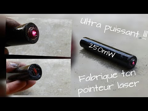 Comment faire un pointeur laser ULTRA PUISSANT : 250mW - DIY LASER