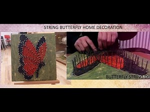 Butterfly String Art home deco/do it yourself/doing String art during the holiday season