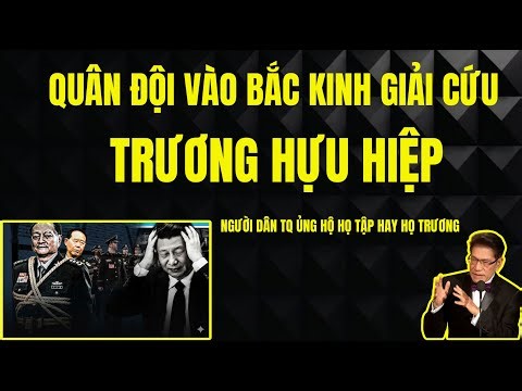 SỐC - THÂN TÍN LAO VÀO BẮC KINH GIẢI CỨU TRƯƠNG HỰU HIỆP - Chuyện Đêm Khuya - Nguyễn Ngọc Ngạn