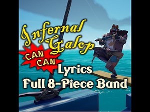 Infernal Galop (Can Can) | Lyrics & Full Band (8-man) | Sea of Thieves Shanties | All Instruments