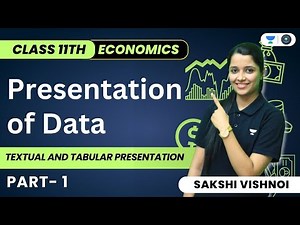 Presentation of Data | Textual and Tabular Presentation | Part 1 | Class 11 | Statistics | Sakshi
