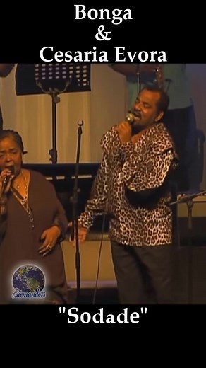 Cesaria Evora & Bonga - Sodade Performance in Lisboa 2010