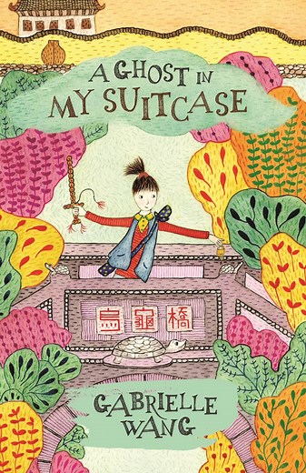 A Ghost in My Suitcase by Gabrielle Wang - Official Webite