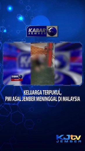 Kisah Tragis Pekerja Migran Indonesia dari Jember