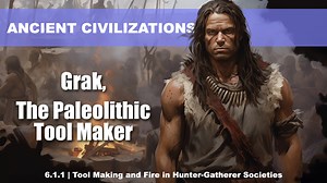 Stone Age Simulation: Grak the Toolmaker | Fire & Tools | Ancient Civilizations