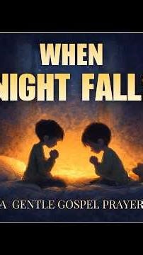 When The Night Falls – Gentle Christian Prayer Song | Rejoyz