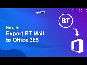 How to Export BT Mail to Office 365 with Attachments?