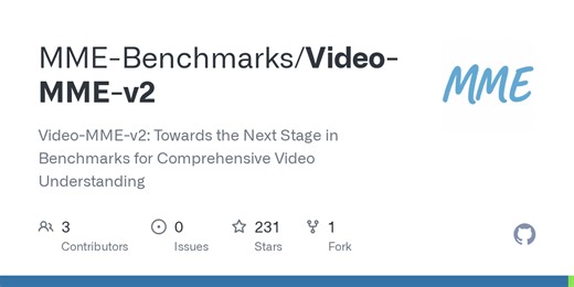 GitHub - MME-Benchmarks/Video-MME-v2: Video-MME-v2: Towards the Next Stage in Benchmarks for Comprehensive Video Understanding