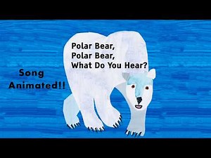 Polar Bear, Polar Bear, What Do You Hear? Song | Animated Kids Songs | Eric Carle Book | Animals