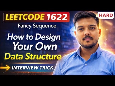 LeetCode 1622 Fancy Sequence | Hard DSA Problem Explained | Data Structure Design