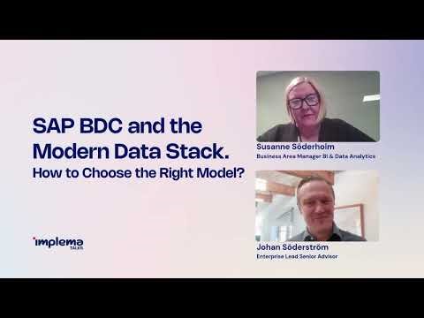 SAP BDC and the Modern Data Stack. How to Choose the Right Model? | Implema talks