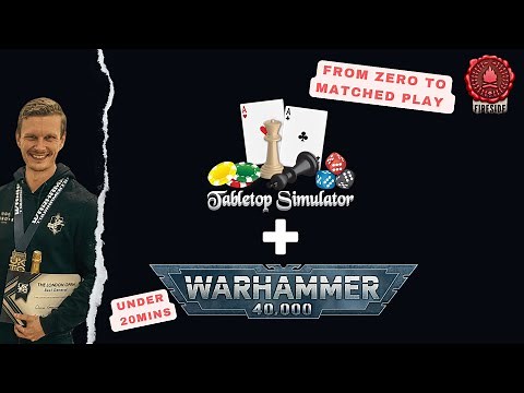 GUIDE to Playing Warhammer 40K on Tabletop Simulator (TTS) in MINUTES | 40K Fireside