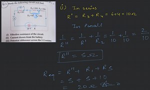 Q. 5. Study the following circuit and find:(i) Effective resis... | Filo