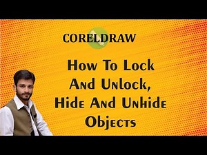 How To Lock and Unlock Objects | How To Hide and Unhide Objects | CorelDraw