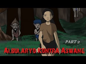 ALBULARYO KONTRA ASWANG Part 2 | Aswang animated Horror Story| Pinoy Animation