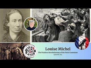 Louise Michel: The Fearless Revolutionary of the Paris Commune