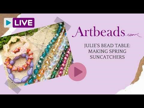 Julie's Bead Table: Making Spring Suncatchers