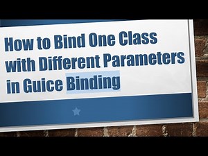 How to Bind One Class with Different Parameters in Guice Binding