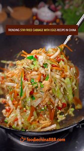 Trending stir-fried cabbage with eggs recipe in China. Do u want to try? #recipe #cooking #chinesefood #cabbage #eggs #vegetables | foodiechina888