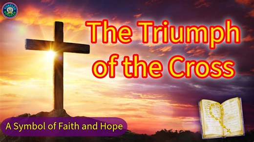 The Triumph of the Cross | Holy Cross Day 2025 | A Symbol of Faith and Hope | Jesus Christ | Sep 14