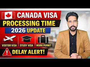 Canada Visa Processing Time 2026 | Visitor, Study, Work Permit & PR Latest Update