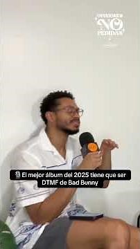 🎙️El mejor álbum del 2025 tiene que ser Debi Tirar Mas Fotos de Bad Bunny