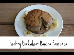Buckwheat Banana Pancakes - Vegan and Gluten Free