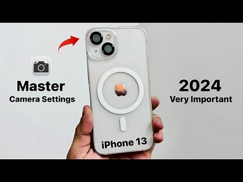 iPhone 13 Top Best Camera Settings in 2024