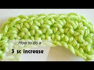 How to crochet a 3 single crochet increase - Crochet for beginners