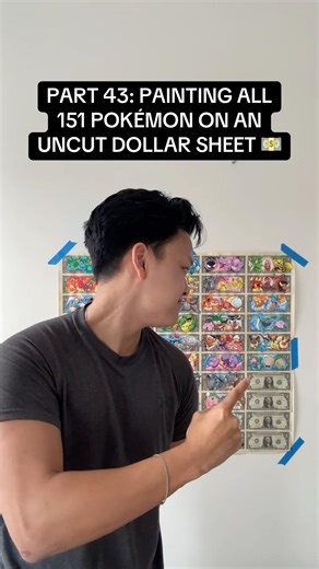 Part 43: Painting ALL 151 Pokémon on an uncut dollar 💵