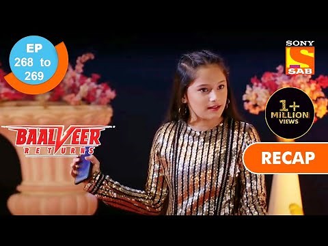 Baalveer Returns | बालवीर रिटर्न्स | Ep 268 & 269 | RECAP