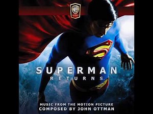 Superman Returns - Extended Soundtrack 11. He’s Back