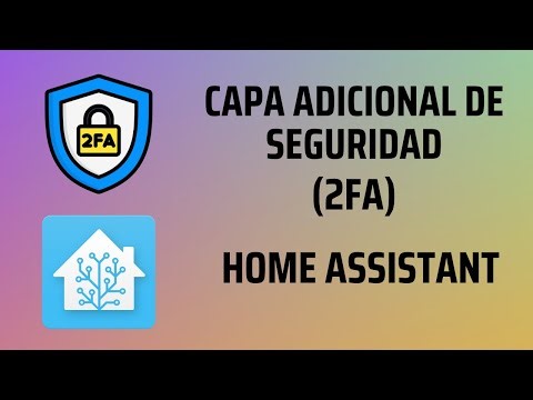 Aumente la seguridad de Home Assistant con 2FA