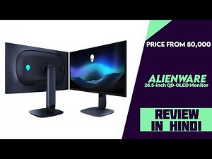 Alienware AW2725Q 4K 240Hz QD-OLED Monitor Launched - Explained All Spec, Features And More