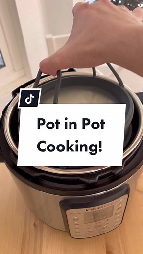 Pot in Pot Cooking Method for Instant Pot Recipes