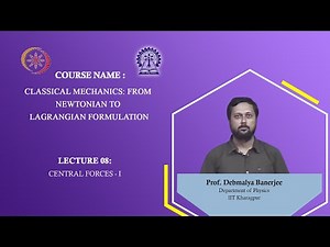 Central force - 1 Video Lecture - Mechanics and General Properties of Matter