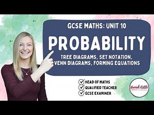 Probability, Set Notation, Venn Diagrams : Higher - GCSE Maths Revision - Unit 10