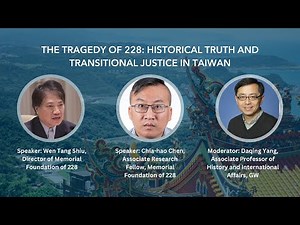 The Tragedy of 228: Historical Truth and Transitional Justice in Taiwan