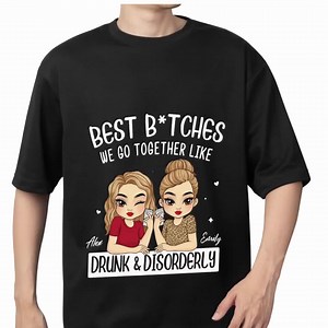 Best Bitches We Go Together Like Drunk and Disorderly PNG, Funny Best Friend Gift, Girls Night Out, Custom Names Friends, PNG Sublimation - Etsy