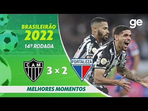 ATLÉTICO-MG 3 X 2 FORTALEZA | MELHORES MOMENTOS | 14ª RODADA BRASILEIRÃO 2022 | ge.globo